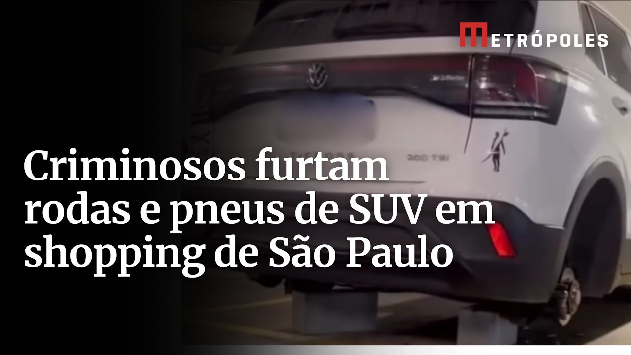 Criminosos furtam rodas e pneus de SUV em shopping de São Paulo