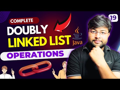 Understanding Doubly Linked Lists & Operations | DSA Series | DSA Free Course in Hindi