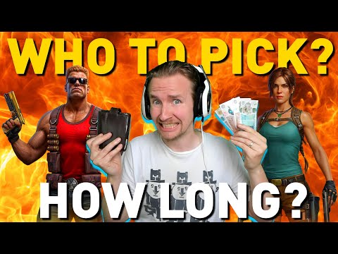 Lara Croft or Duke Nukem? Which to choose? HOW LONG?!?