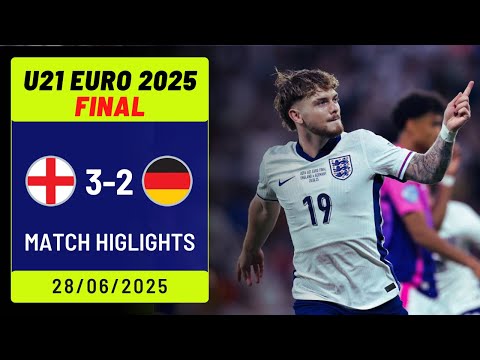 England U21 - Germany U21 | 3-2 | Highlights | UEFA U21 Euro 2025 Final | England Germany U21
