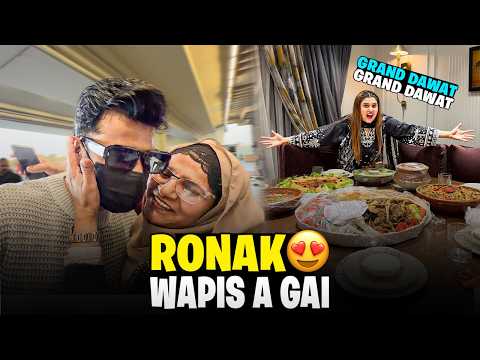 Finally Hamary Ghr Ki Ronak Wapis A Gai 🥳|| Sab Ki Hamary Ghr Grand Dawat 😍