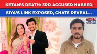 Ketan Agarwal Murder Shocker: Siya's Link Exposed| Third Accused Arrested, Secret Chats Reveal...