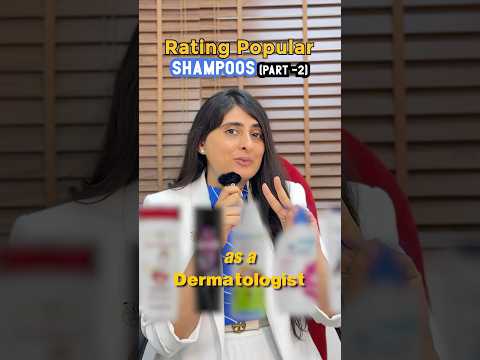 Rating Popular Shampoos as a Dermatologist.
