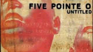 Five Pointe O Chords