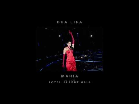 Dua Lipa - Maria (Live from the Royal Albert Hall)