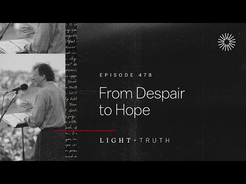 From Despair to Hope