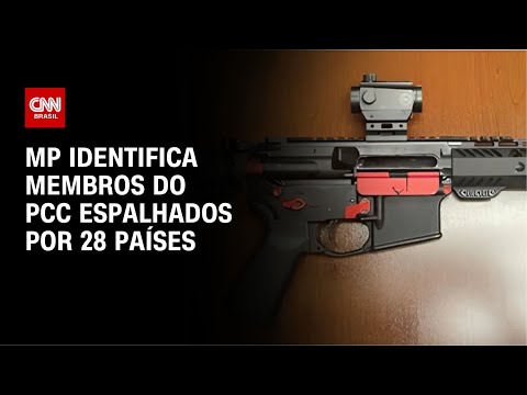 ​PCC se espalha em 28 países com mais de 2 mil integrantes, aponta relatório do MP | CNN NOVO DIA