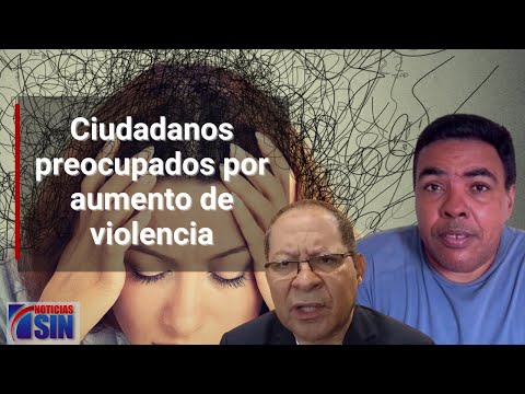 Ciudadanos preocupados por aumento de violencia