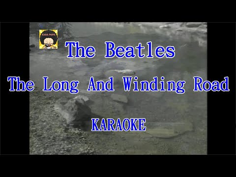 【KARA PAPA】 The Beatles – The Long And Winding Road  [KARAOKE] Classic song