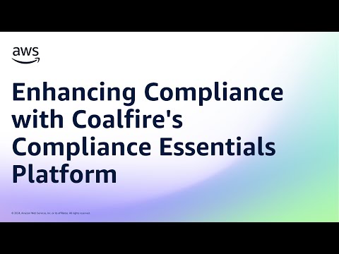 Enhancing Compliance with Coalfire's Compliance Essentials Platform | Amazon Web Services