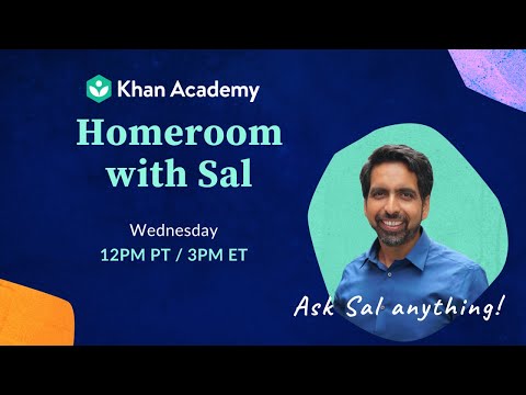 Ask Sal Anything! Homeroom Wednesday, June 24
