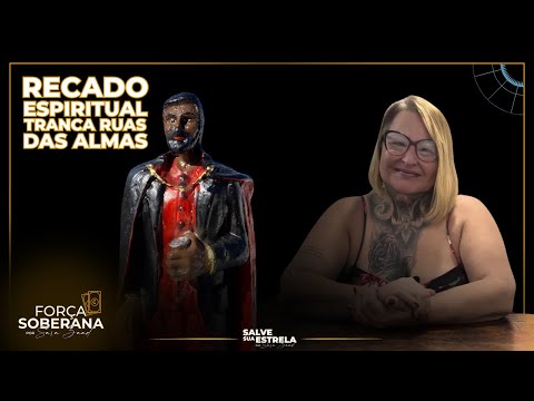 Recado Espiritual do senhor Tranca Ruas para VOCÊ!