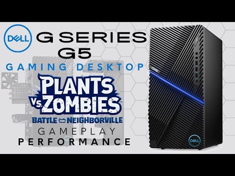 G-Series G5 Desktop - PVZ: Battle for Neighborville Gameplay Performance
