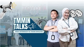 TMMIN Talks: Dari Magang Hingga ke Karier Impian di TMMIN✨