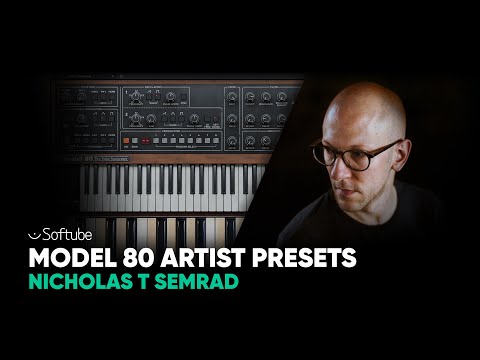 Model 80 Artist Presets by Nicholas T Semrad – Softube