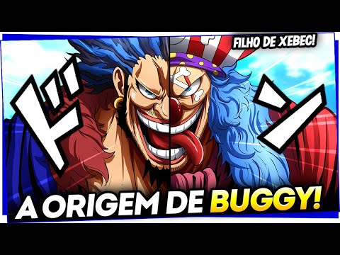 A LINHAGEM ESPECIAL DE BUGGY REVELADA? O IRMÃO DE BARBA NEGRA e FILHO DE ROCKS D XEBEC! ONE PIECE