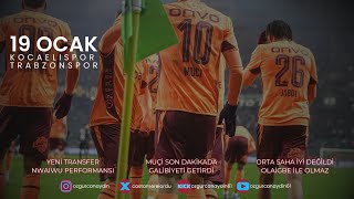 KOCAELİSPOR-TRABZONSPOR MAÇ DEĞERLENDİRMESİ