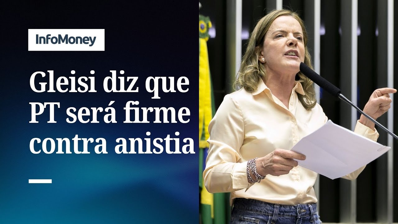 Gleisi descarta anistia a Bolsonaro mas admite debate sobre redução de penas | InfoMoney News