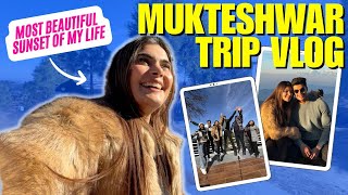 Most beautiful sunset of my life! 😍 Planning to breakup? 😓 Mukteshwar Vlog | Saina Sekhri