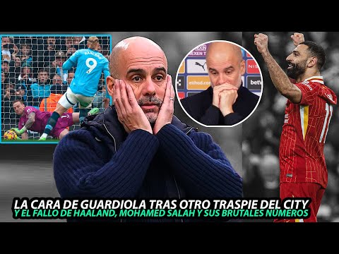 Así FUE el FALLO de HAALAND en el PENAL y la REACCIÓN de GUARDIOLA | BRUTALES NÚMEROS de SALAH