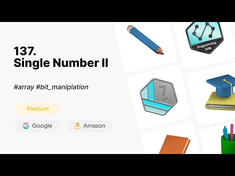 Single Number II - LeetCode Daily 7/4