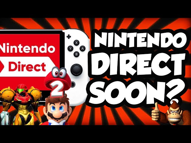 Nintendo Direct Coming Soon!