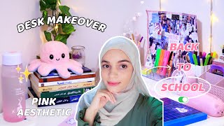 نظمت مكتبي باللون الوردي 🌸✨️ || سلسلة العودة للمدرسة