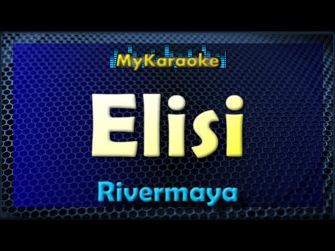 Elisi – Karaoke version in the style of Rivermaya