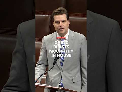 Gaetz blasts McCarthy on House floor