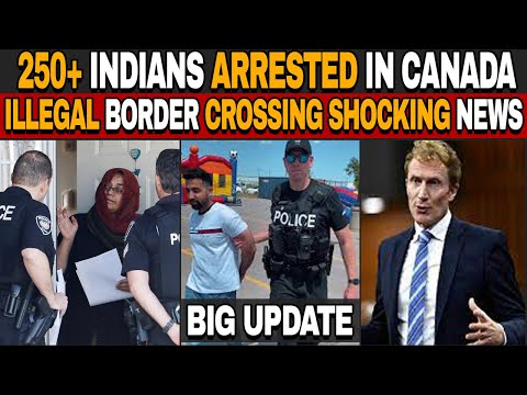 🚨 250+ Indians Arrested in Canada for Illegal Border Crossing | Shocking IRCC Report 2025!