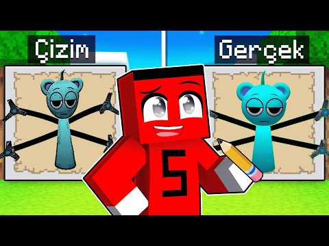 ÇİZDİĞİM SPRUNKİ GERÇEK OLUYOR !! - Minecraft