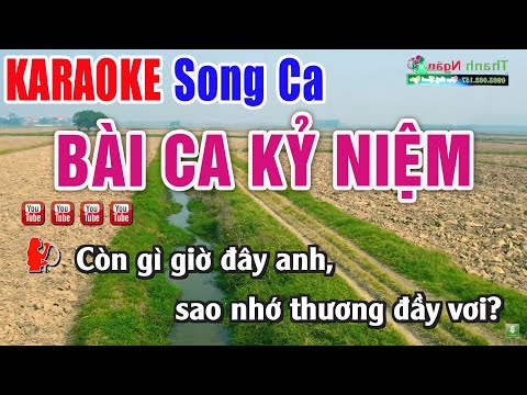 Bài Ca Kỷ Niệm Karaoke Song Ca – Nhạc Sống Thanh Ngân