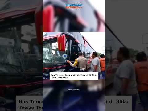 Bus Langgar Lampu Merah, Pasutri di Blitar T3w4s Tert4br4k