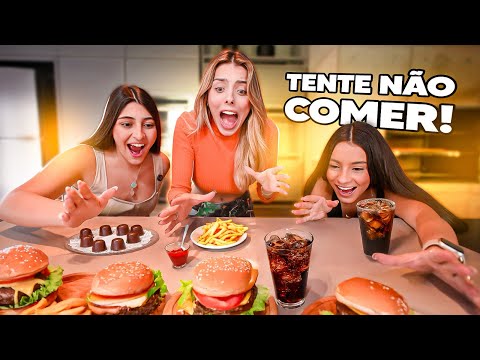 TENTE NÃO COMER