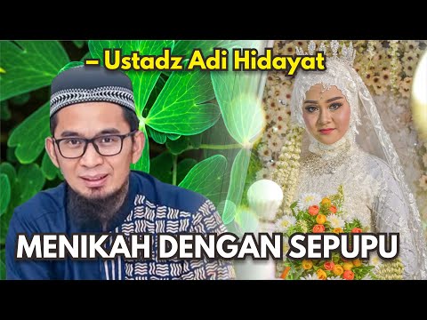 Ustadz Adi Hidayat: Menikah Dengan Sepupu