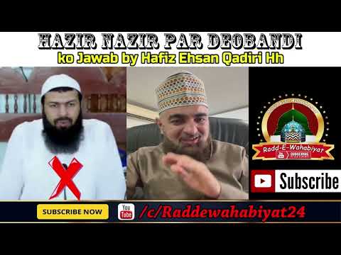 Hazir Nazir par Deobandi ko Jawab by Hafiz Ehsan Qadiri Hh