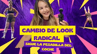 Cambio de look radical! Sigue la pesadilla del coche