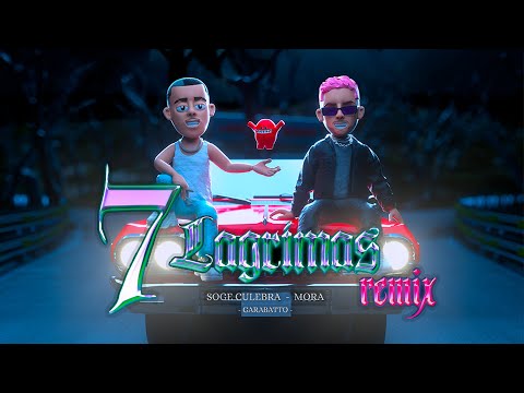 Soge Culebra, Mora - 7 Lágrimas REMIX (Videoclip Oficial)