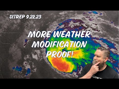 MORE WEATHER MODIFICATION PROOF! - SITREP 9.22.23