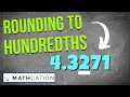 Rounding Decimals to the Nearest Hundredth