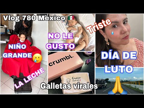 🇲🇽 DIA DE LUTO 🥲+ Sus LENTES 🤯+ LECHE NO 😫 +Nuevo Juguete 🥺+ Corte de NIÑO grande 😌+ Galleta Viral 🥺