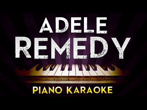 Adele – Remedy | Higher Key Piano Karaoke Instrumental Lyrics Cover Sing Along