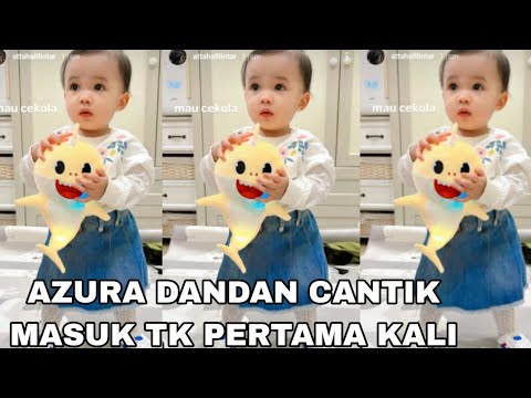 CANTIKNYA AZURA PERTAMA KALI MASUK SEKOLAH TK