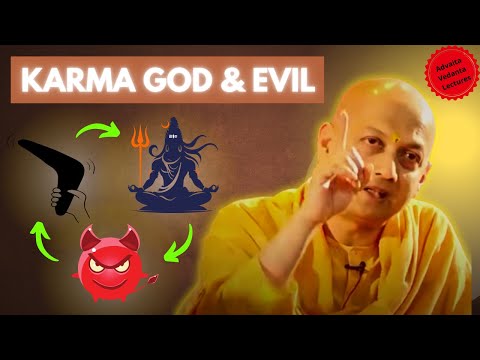 Karma, God & Evil | Advaita Vedantas Ultimate Explanation by Swami Sarvapriyananda