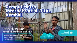 JEMPUT METRO INTERNET RTRW-NET LEGAL JUALAN WIFI