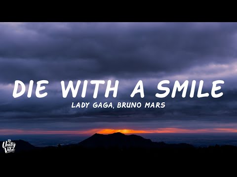 Lady Gaga, Bruno Mars - Die With A Smile (Lyrics)