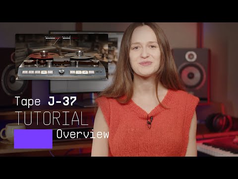 Tutorials | Tape J-37 - Overview