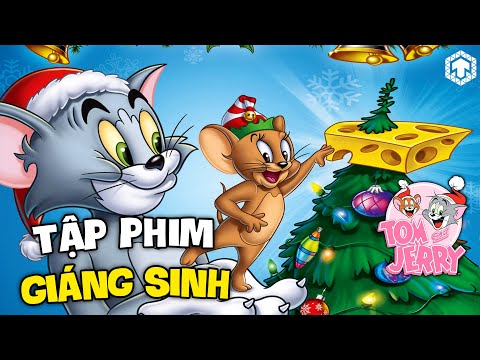 Tom & Jerry: Những Tập Phim Đậm Chất Giáng Sinh Hay Nhất | Tom & Jerry Christmas Noel | Ăng Ten