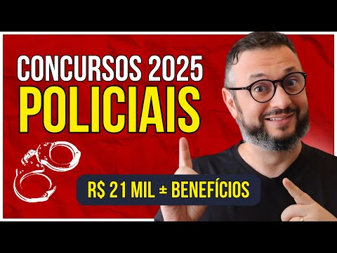 Concursos Policiais 2025: Editais CERTOS que pagam até R$ 21 mil (Qualquer Formação)