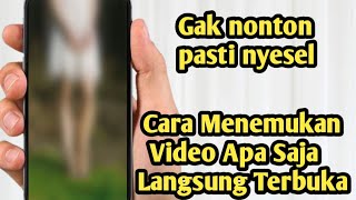 Cara Menemukan Video Apa Saja Langsung Terbuka